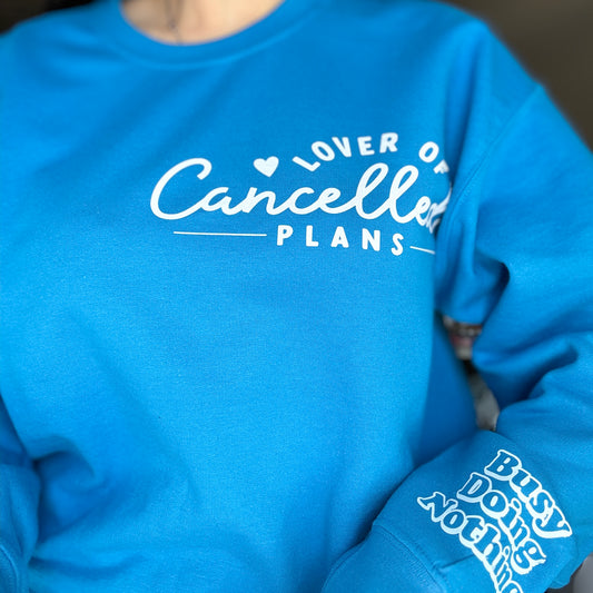 Lover of Cancelled Plans Crewneck