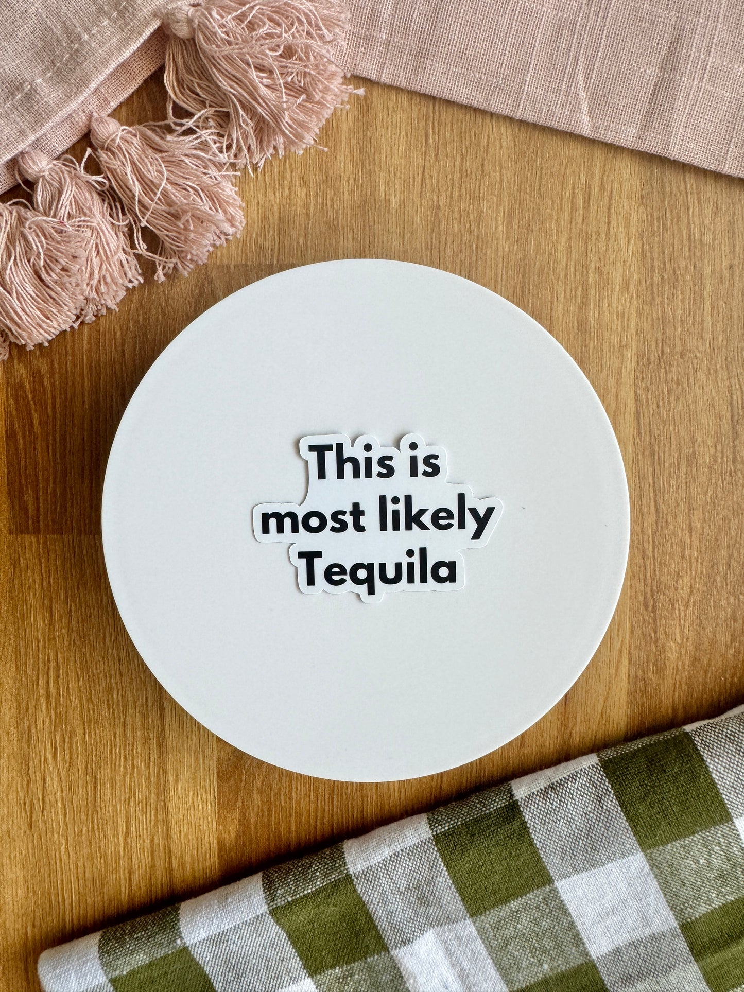 This is most likely Tequila Sticker